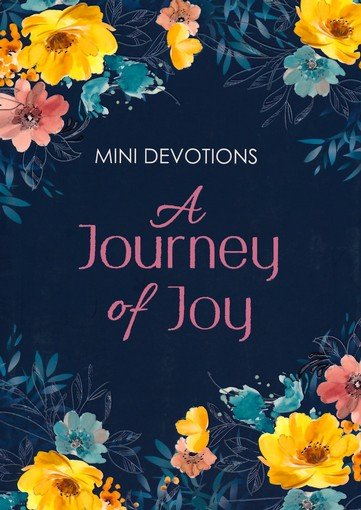 A Journey Of Joy Mini Devotional