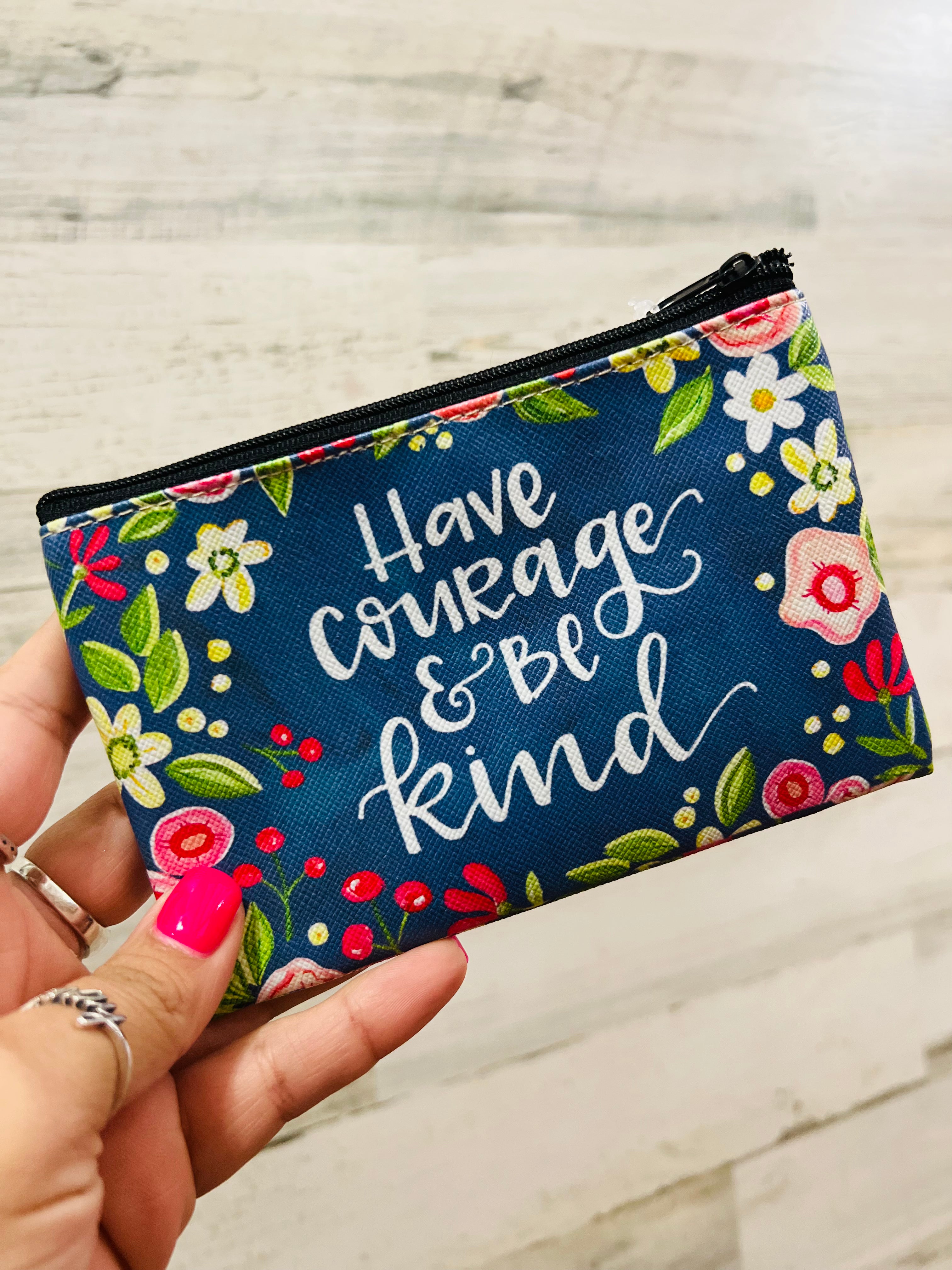 Have Courage & Be Kind Inspirational Coin Bag