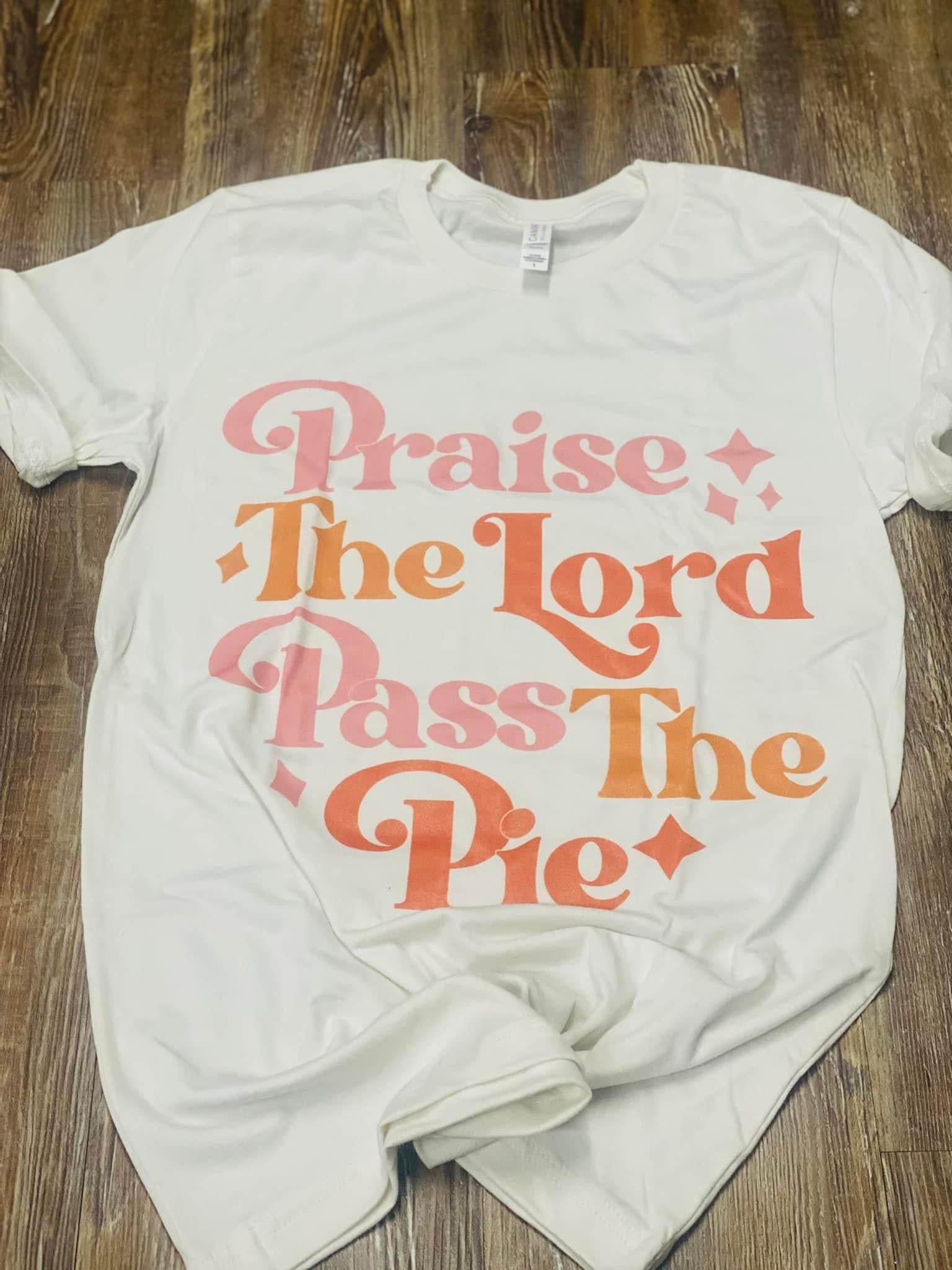 Praise The Lord, Pass The Pie Thanksgiving Comfy Tee