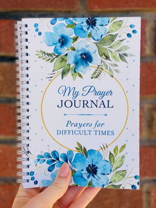 My Prayer Journal - Prayers For Difficult Times