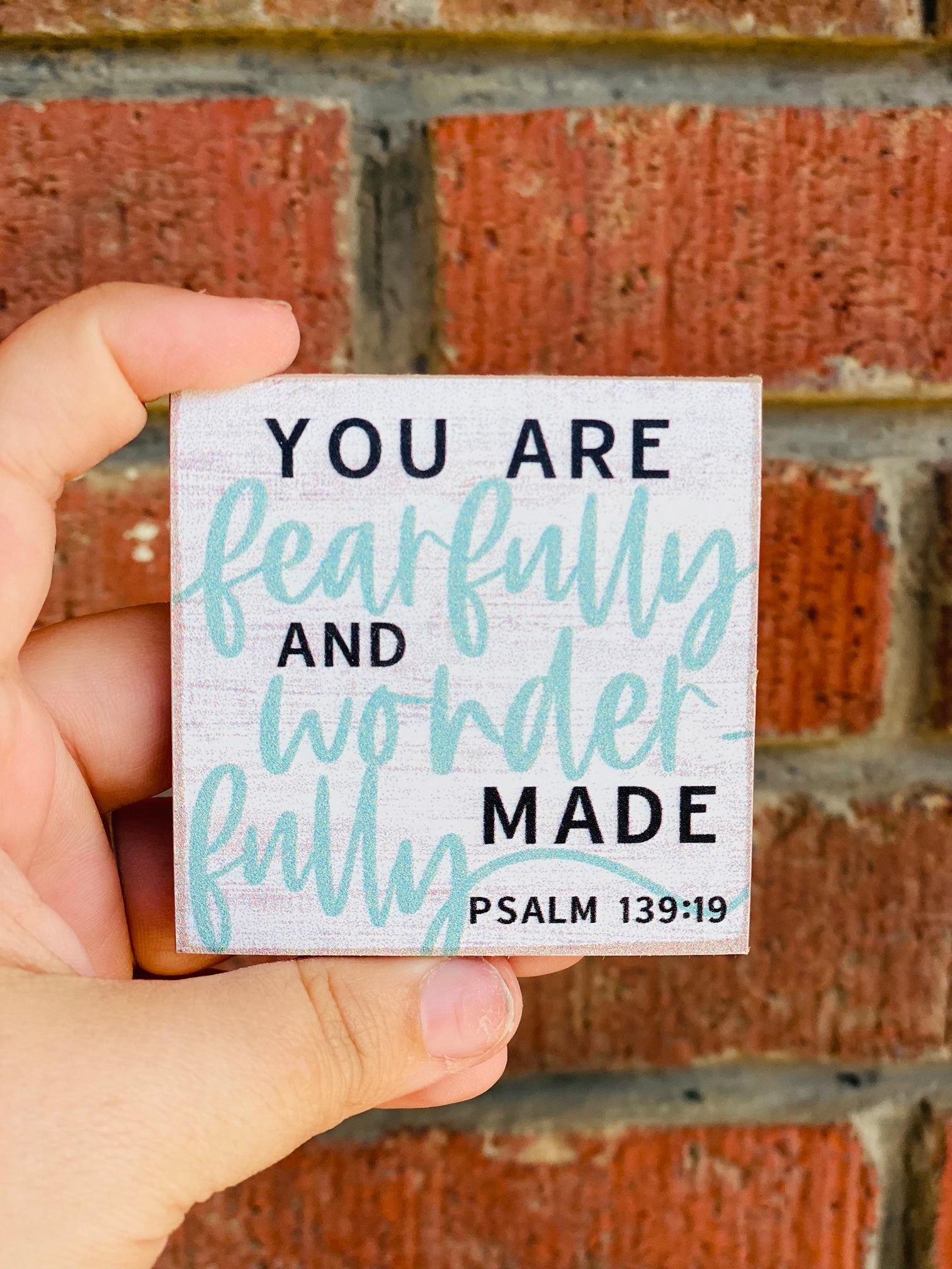 You Are Fearfully And Wonderfully Made Magnet