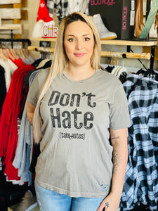 Don't Hate Take Note Vintage Distressed Graphic Top