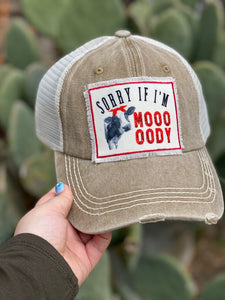 Sorry If I'm Mooooody Baseball Hat