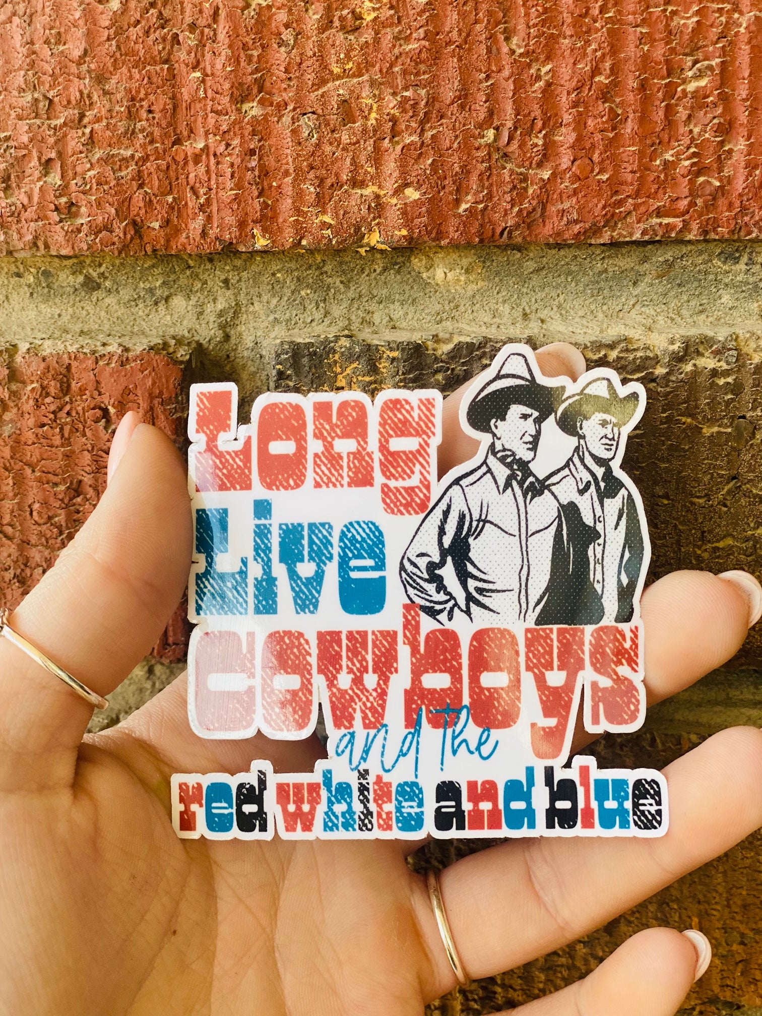 Long Live Cowboys & The Red, White and Blue Sticker
