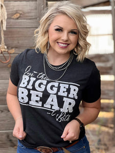 I'm The Bigger Bear Beth Texas True Threads Comfy Tee