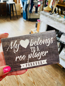 My Heart Belongs To A Roo Player Block Sign
