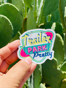 Trailer Park Pretty Sticker