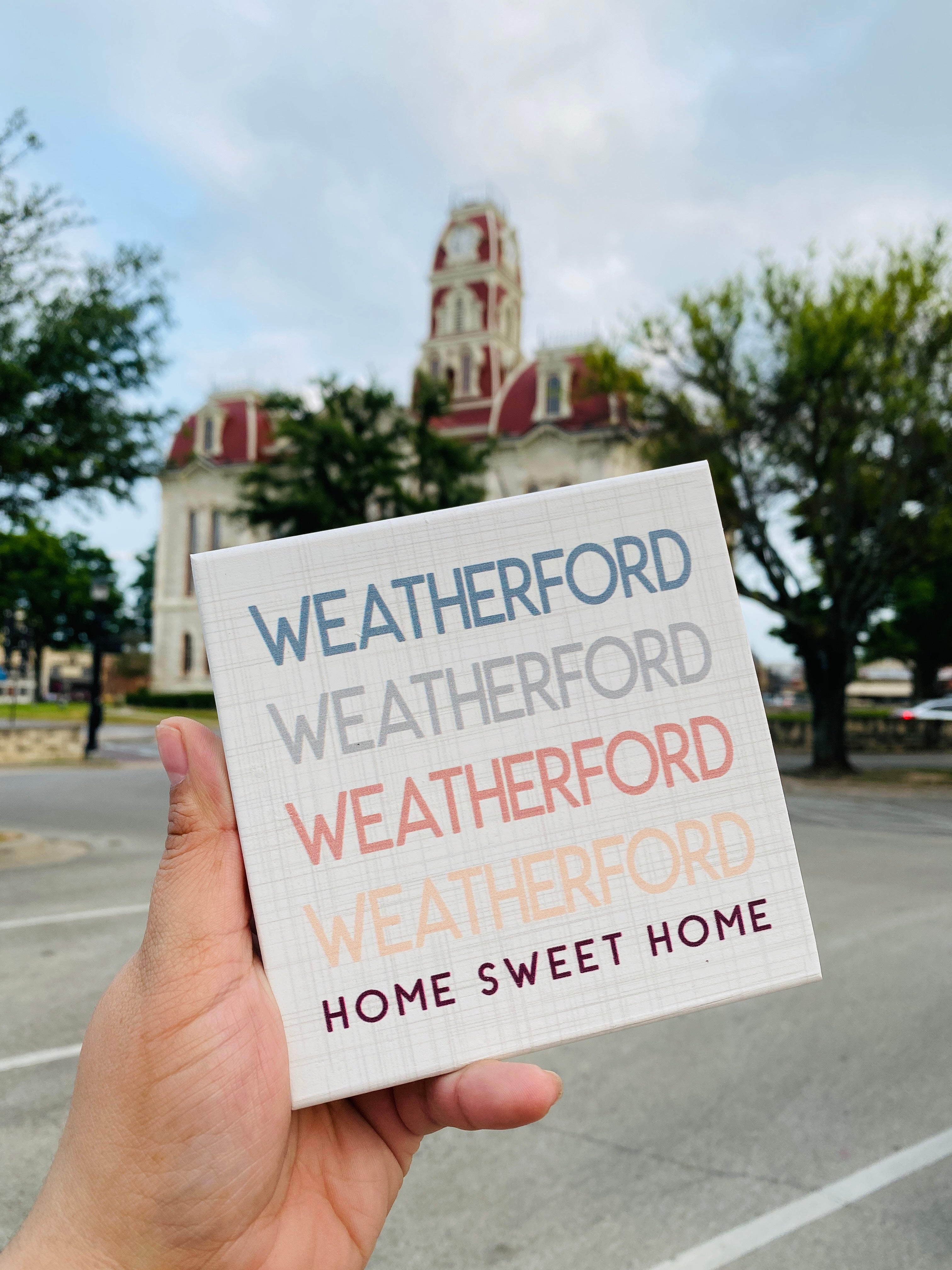 Weatherford Home Sweet Home Block Sign