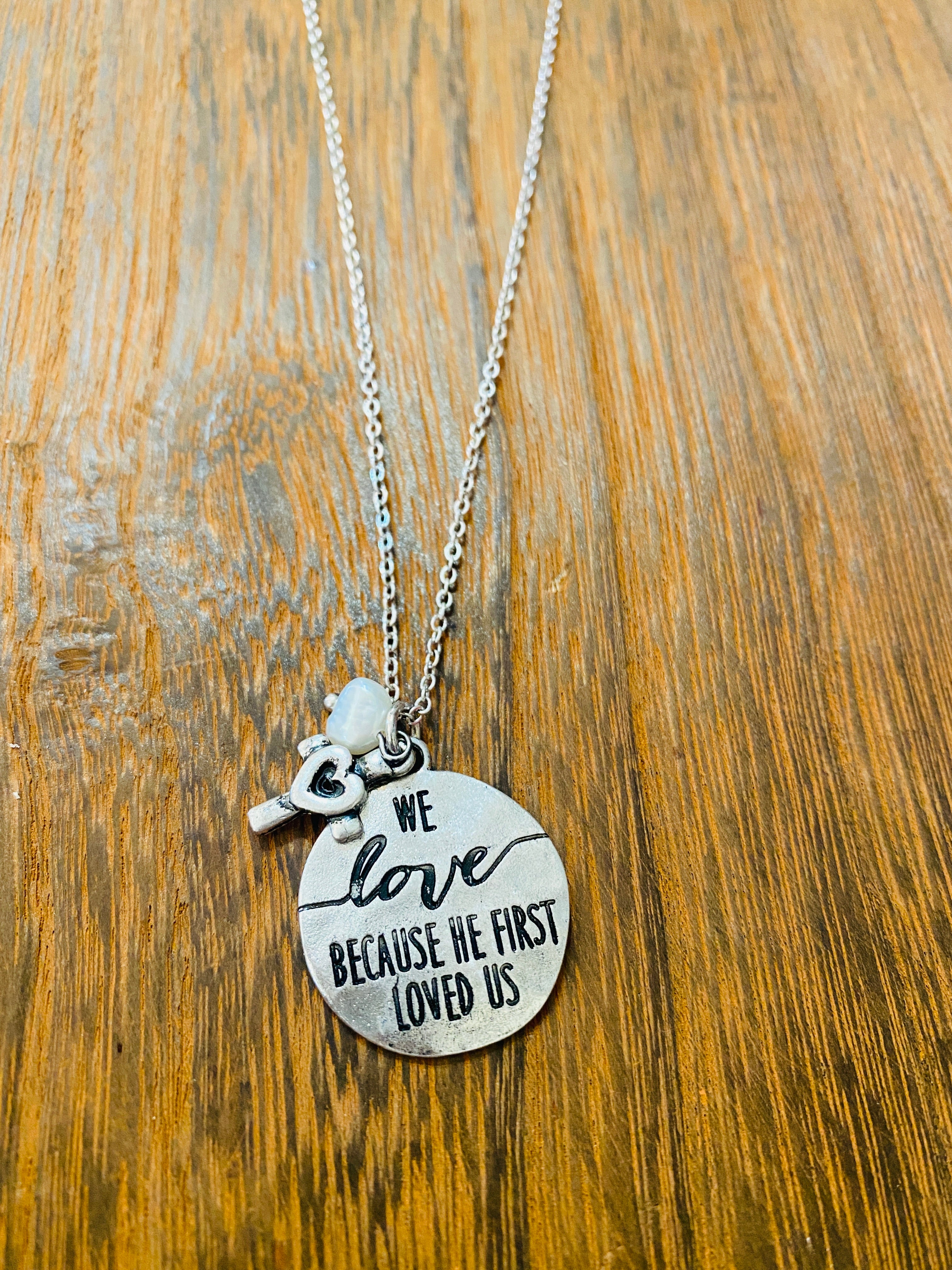 We Love Because He First Loved Us Silver Or Gold Toned Charm Necklace